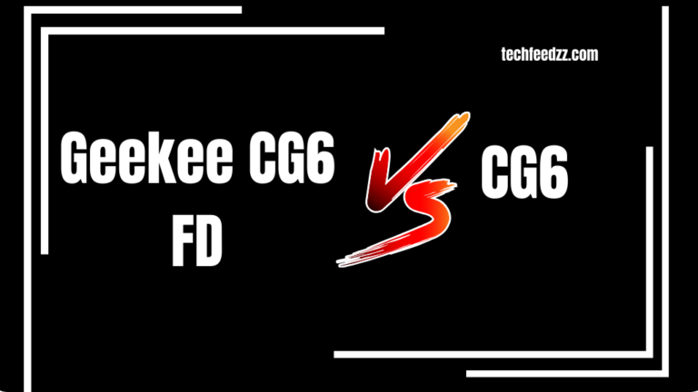 Geekee CG6 FD vs CG6