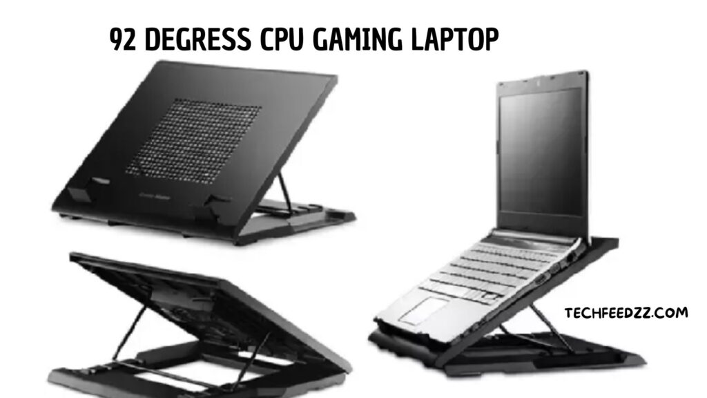 92 Degress CPU Gaming Laptop