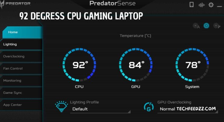 92 Degrees CPU Gaming Laptop